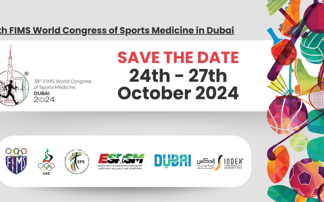 A global gathering of innovators: Experience the 38th FIMS World Congress of Sports Medicine in Dubai — The most important event of the year in the UAE for Health & Sport Professionals!